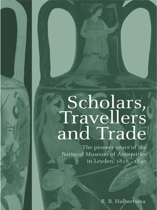 Title details for Scholars, Travellers and Trade by R. B. Halbertsma - Available